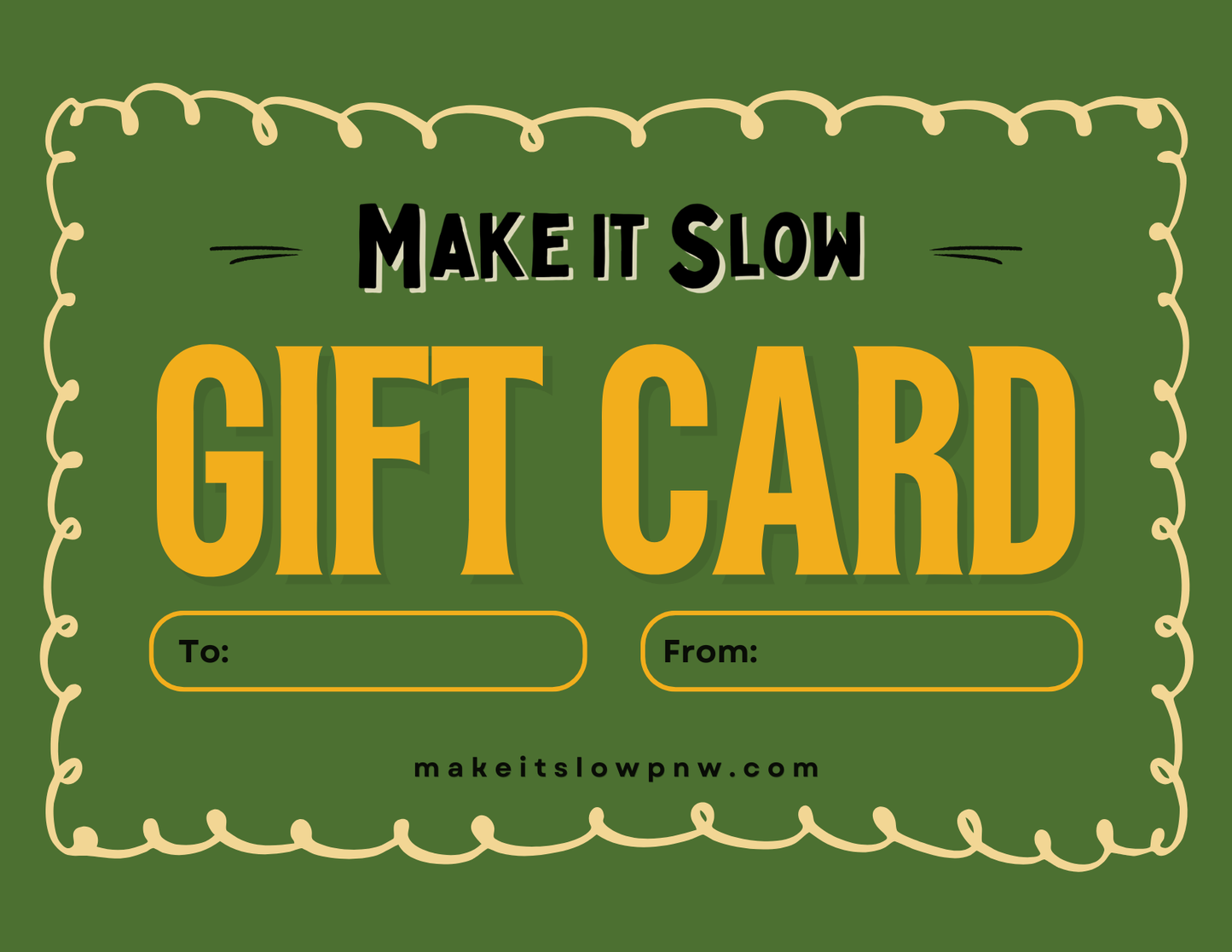 Gift Card for Make It Slow